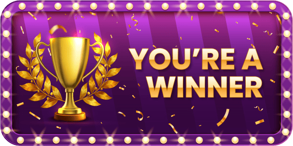 You Did It — You Won!