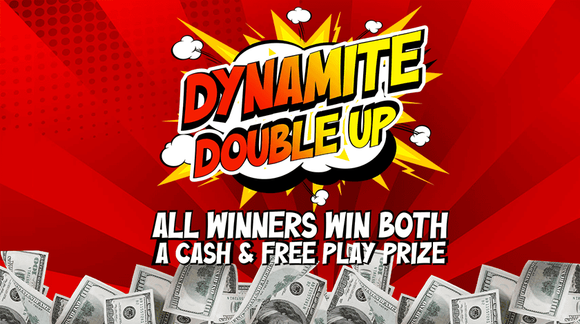 $60,000 Dynamite Double Up Contest